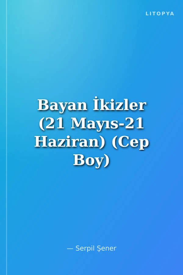 Bayan İkizler (21 Mayıs-21 Haziran) (Cep Boy)