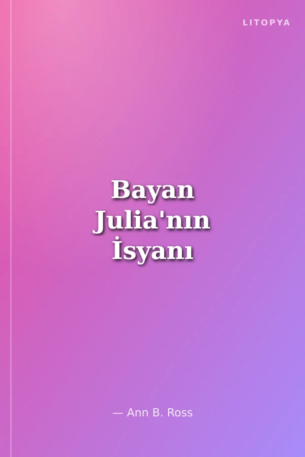 Bayan Julia'nın İsyanı