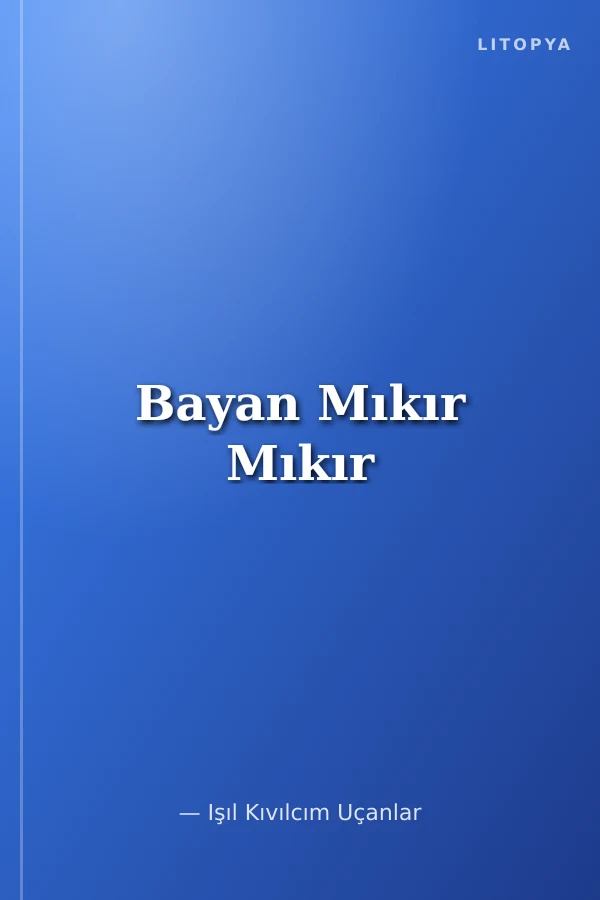 Bayan Mıkır Mıkır