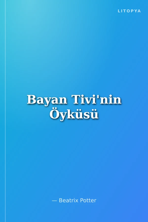Bayan Tivi'nin Öyküsü