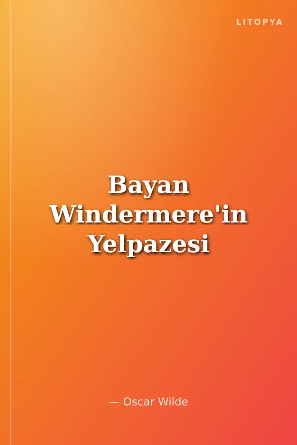 Bayan Windermere'in Yelpazesi