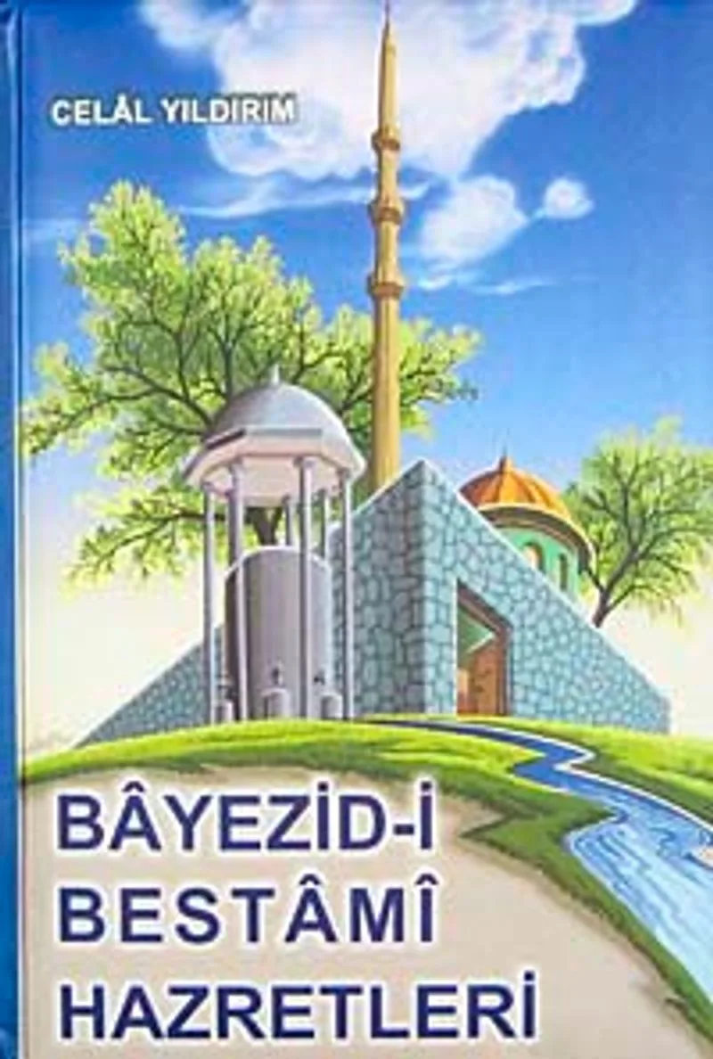 Bayezid-i Bestami Hazretleri