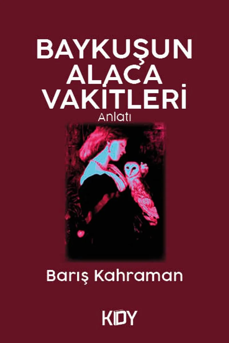 Baykuşun Alaca Vakitleri