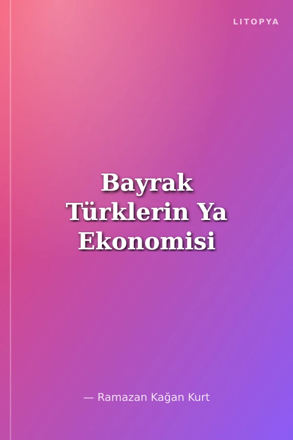 Bayrak Türklerin Ya Ekonomisi