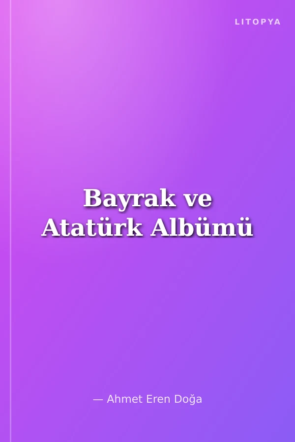 Bayrak ve Atatürk Albümü