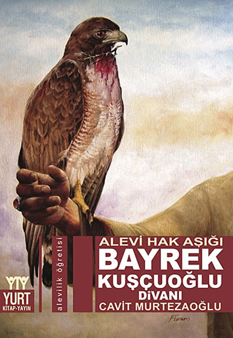 Bayrek Kuşçuoğlu Divanı Alevi Hak Aşığı