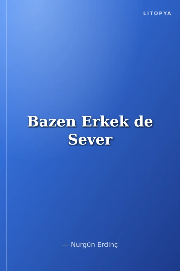 Bazen Erkek de Sever