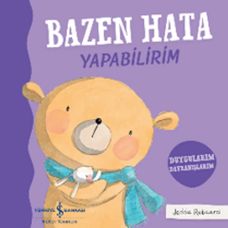 Bazen Hata Yapabilirim &ndash; Duygularım Davranışlarım