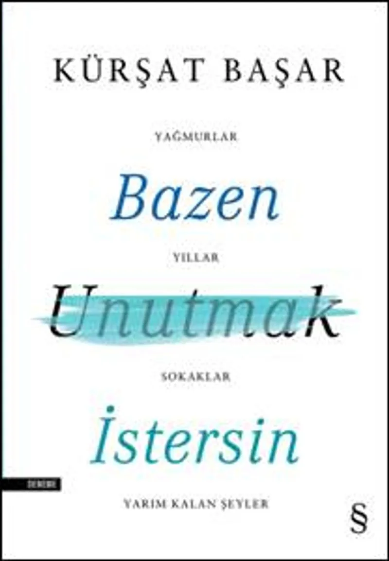 Bazen Unutmak İstersin
