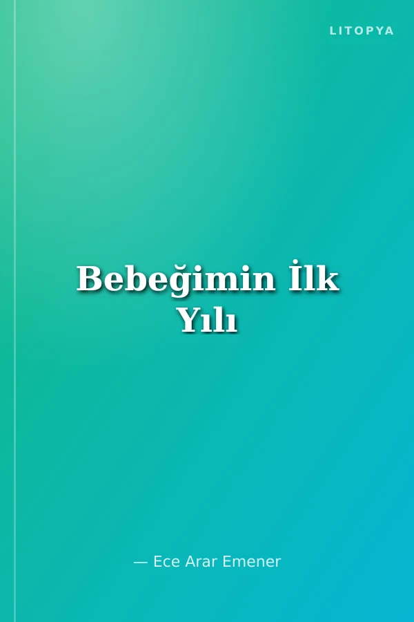 Bebeğimin İlk Yılı
