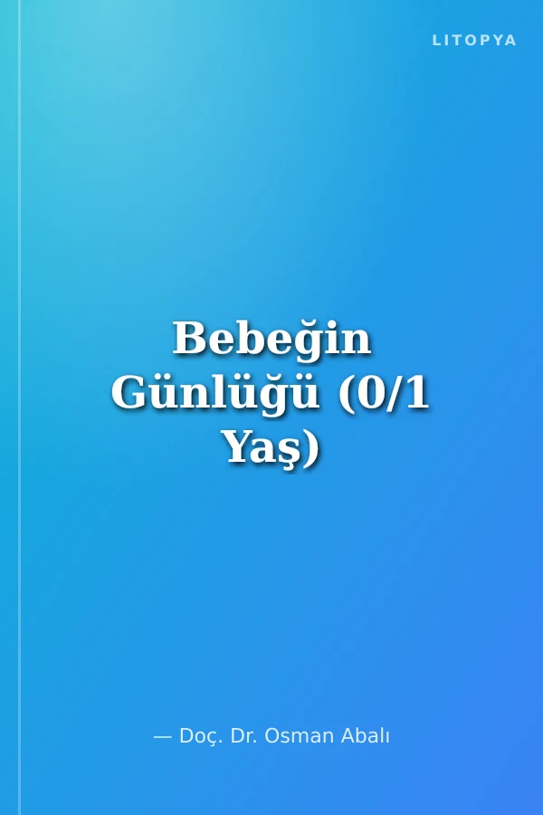 Bebeğin Günlüğü (0/1 Yaş)