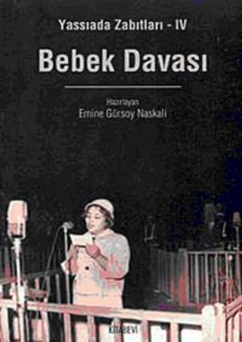 Bebek Davası / Yassıada Zabıtları-4