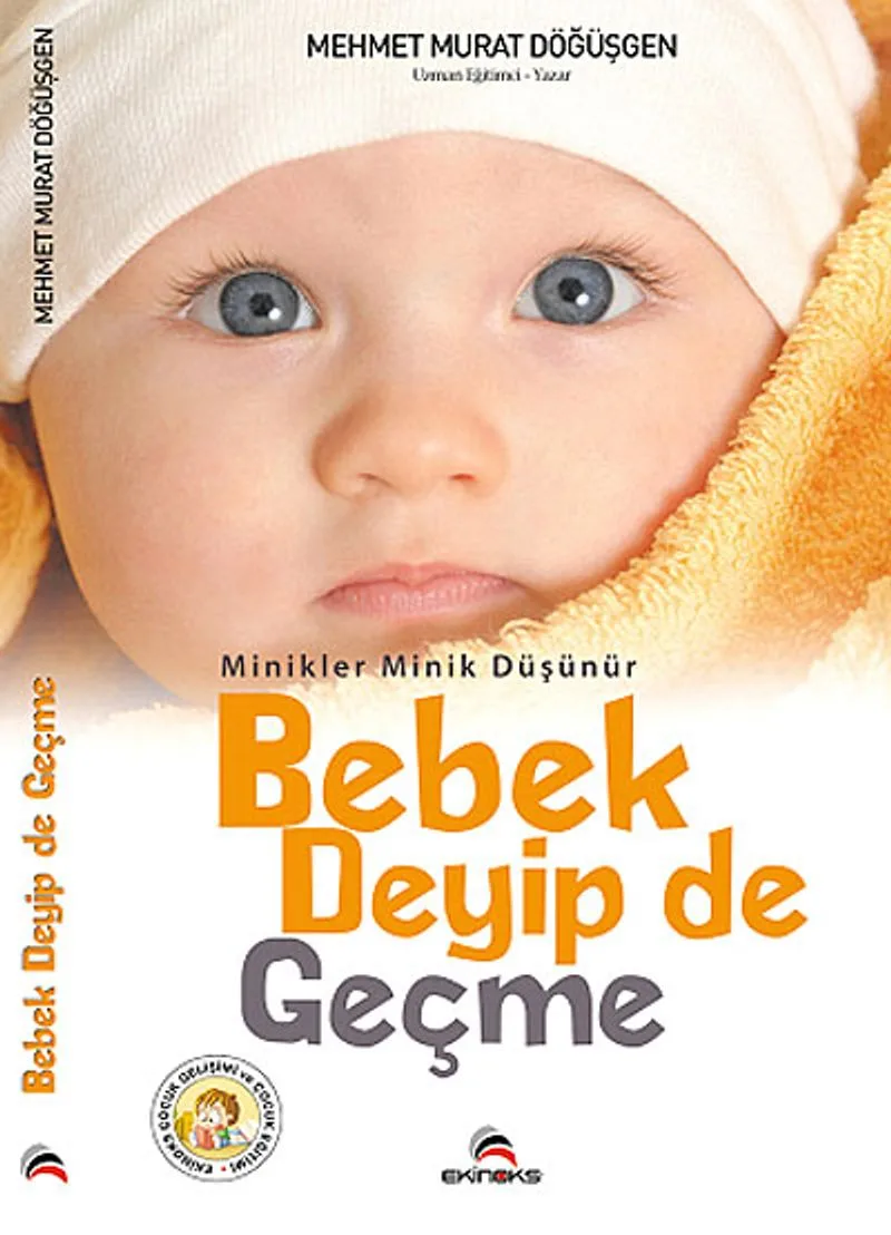 Bebek Deyip de Geçme / Minikler Minik Düşünür