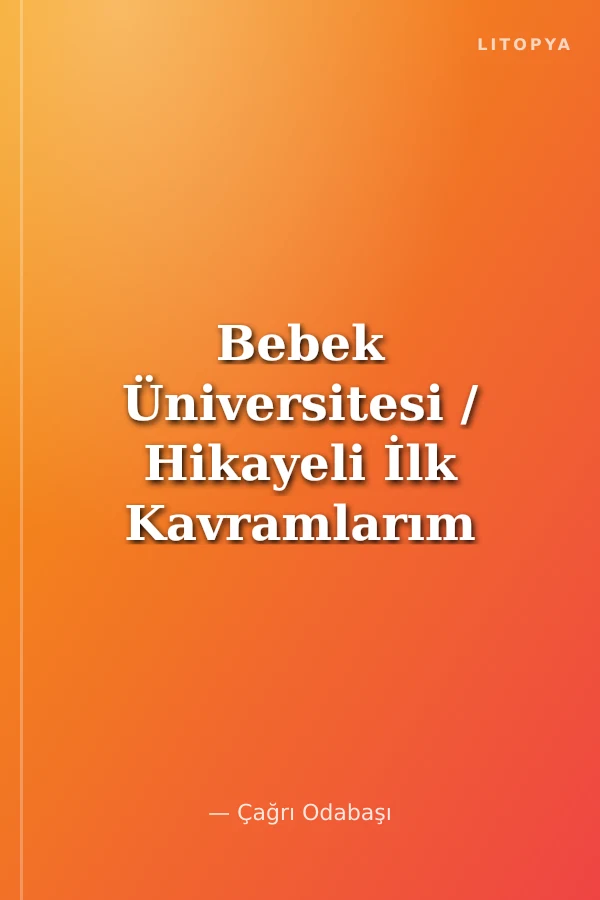 Bebek Üniversitesi / Hikayeli İlk Kavramlarım 4 / Güneş Sistemi