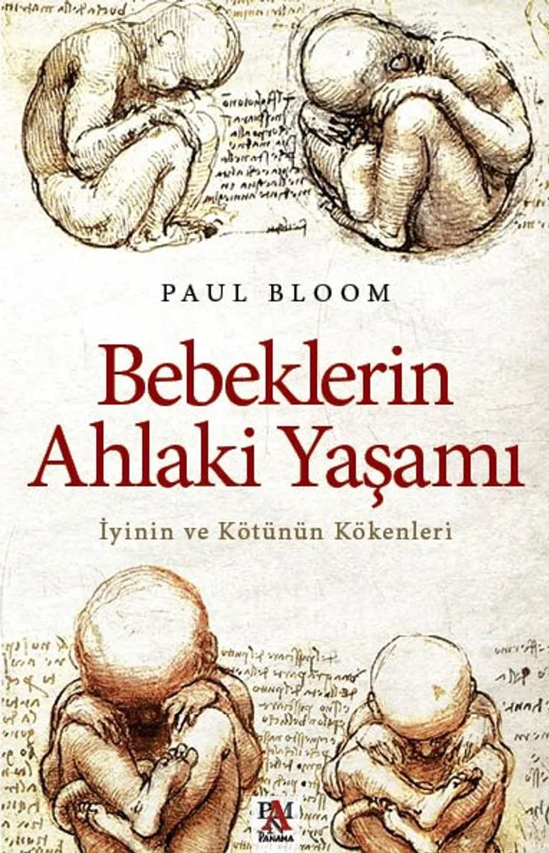 Bebeklerin Ahlaki Yaşamı İyinin ve Kötünün Kökenleri