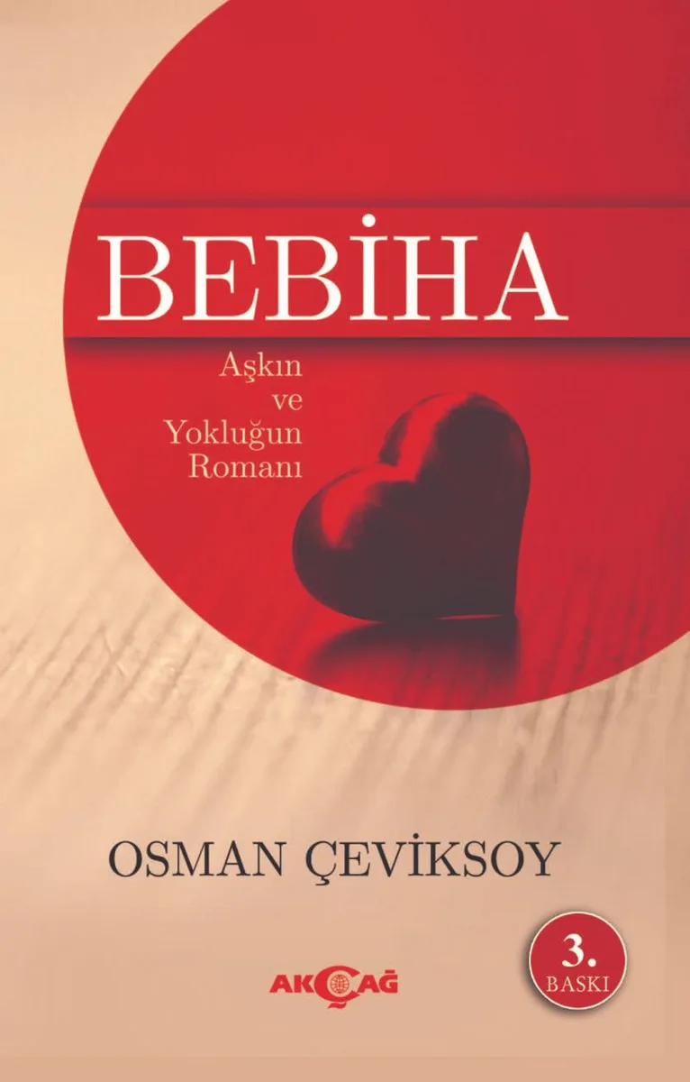 Bebiha Aşkın ve Yokluğun Romanı