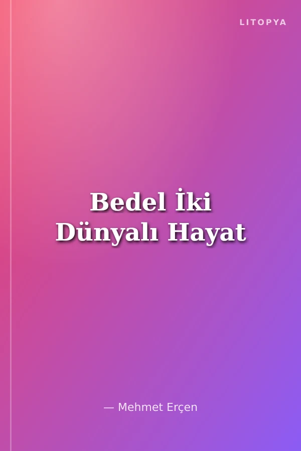 Bedel İki Dünyalı Hayat