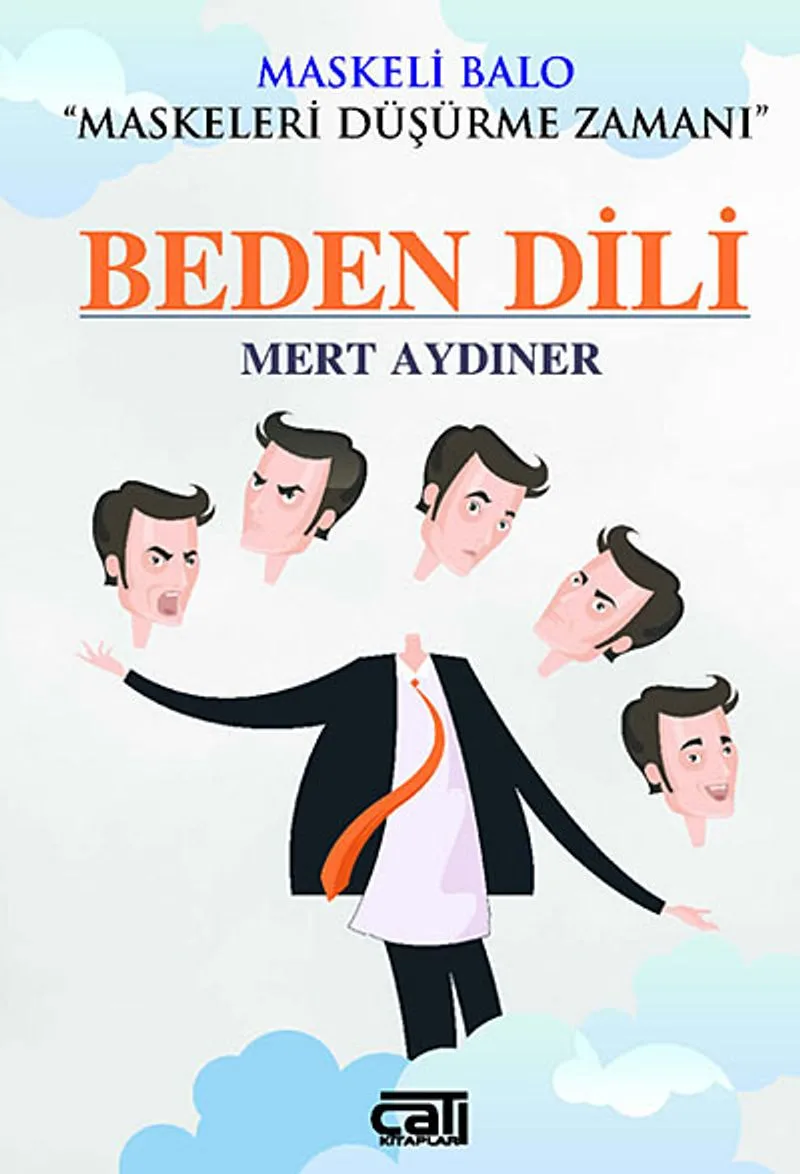 Beden Dili Maskeli Balo-Maskeleri Düşürme Zamanı