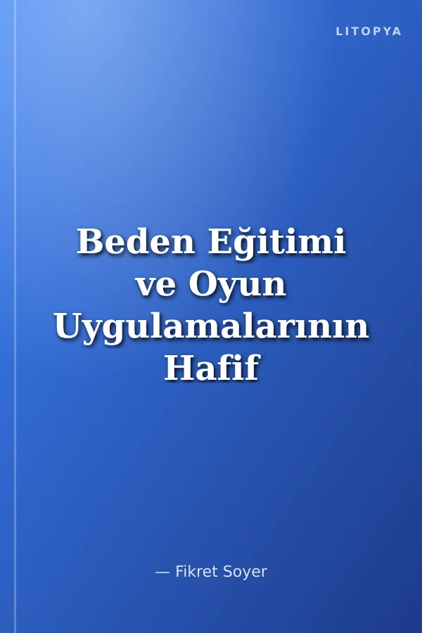 Beden Eğitimi ve Oyun Uygulamalarının Hafif Düzey Zihinsel Engelli Çocukların Fiziksel Uygunluk, Eğitsel Performans ve Okul Sosyal Davranışları Üzerine Etkisi