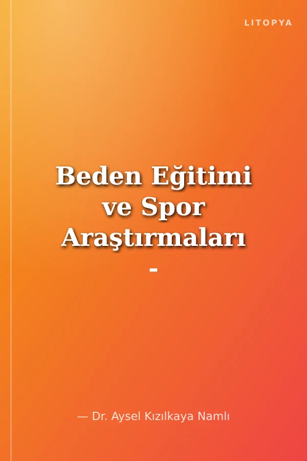 Beden Eğitimi ve Spor Araştırmaları - 2022