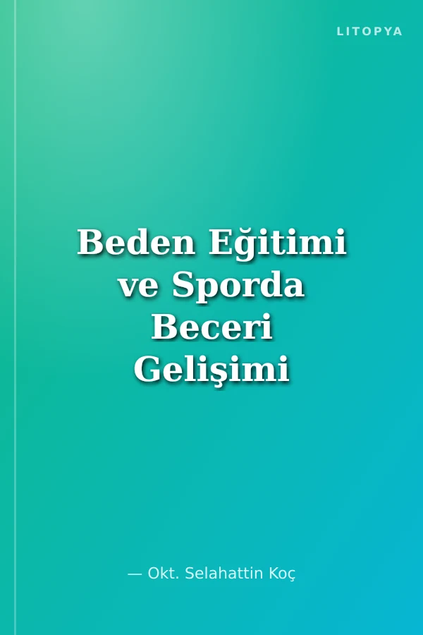 Beden Eğitimi ve Sporda Beceri Gelişimi