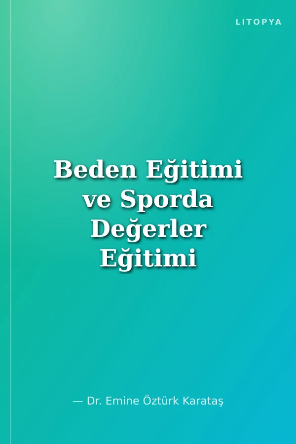 Beden Eğitimi ve Sporda Değerler Eğitimi