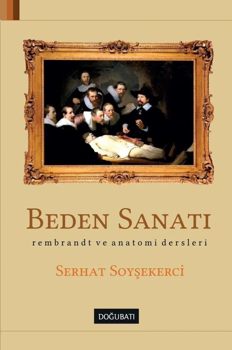 Beden Sanatı Rembrant ve Anatomi Dersleri