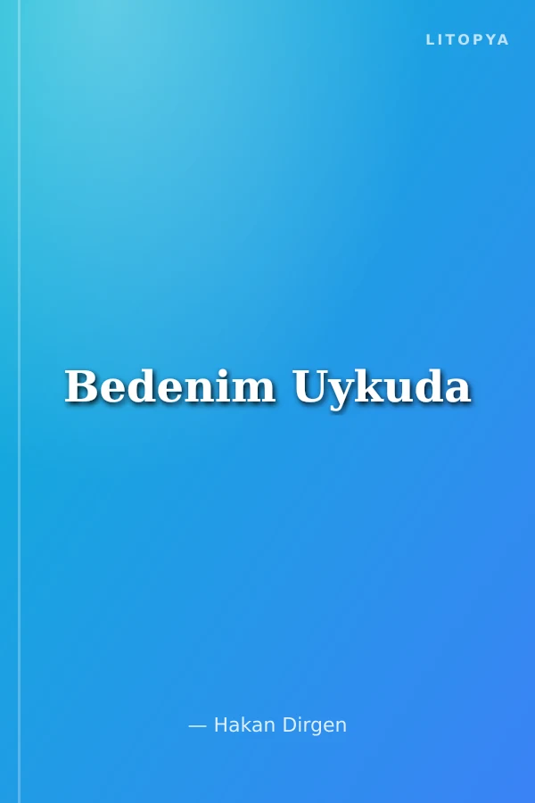 Bedenim Uykuda