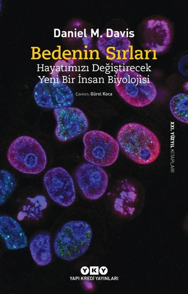 Bedenin Sırları Hayatımızı Değiştirecek Yeni Bir İnsan Biyolojisi