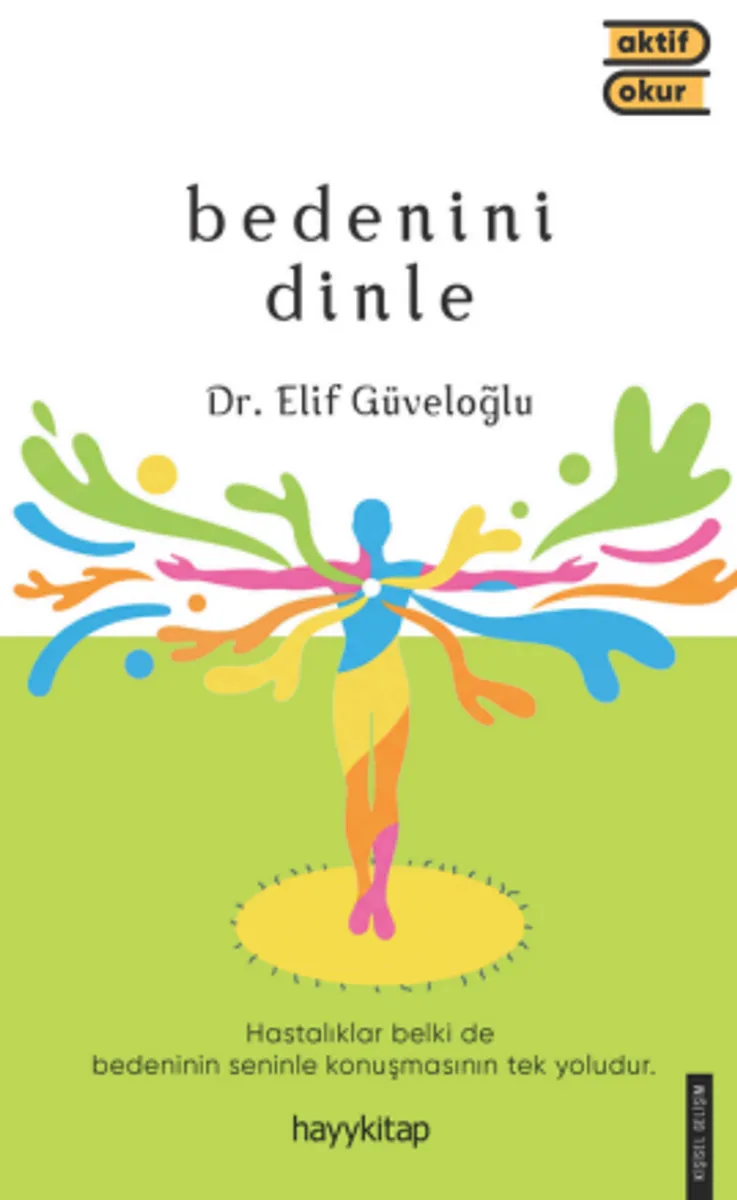 Bedenini Dinle