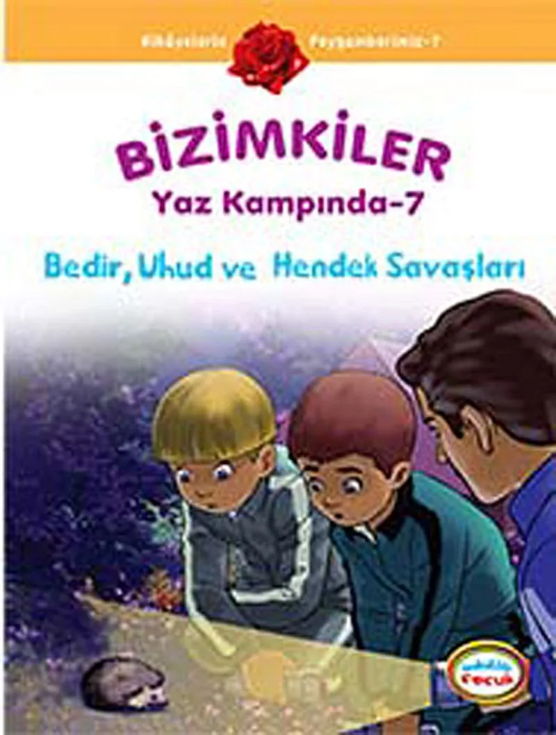 Bedir, Uhud ve Hendek Savaşları / Bizimkiler Yaz Kampında -7