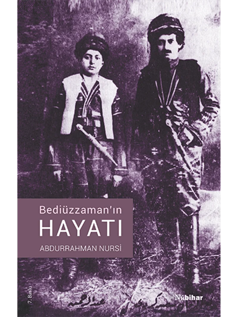 Bediüzzaman'ın Hayatı