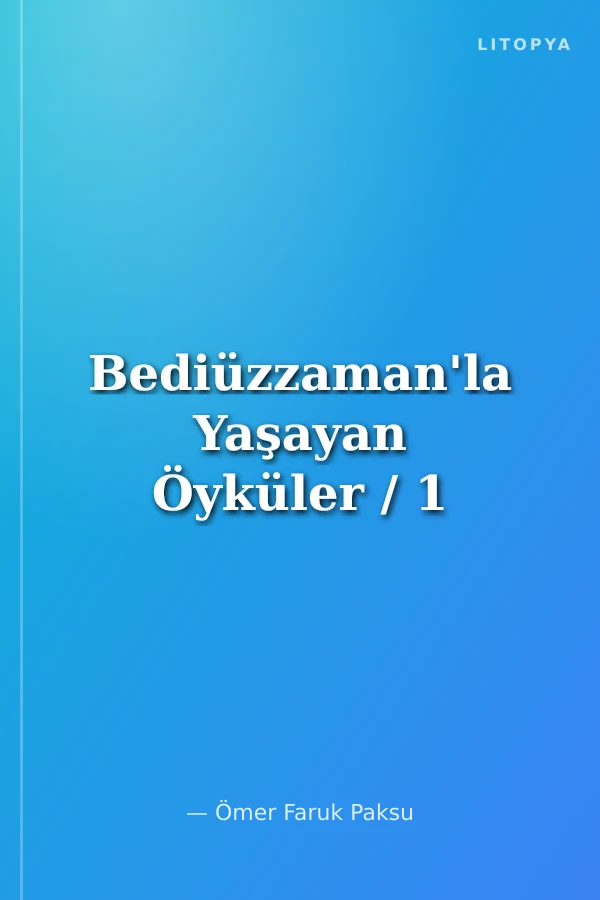 Bediüzzaman'la Yaşayan Öyküler / 1