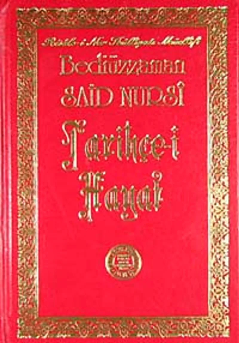 Bediüzzaman Said Nursi Tarihçe-i Hayat İndeks-Dipnot-Sözlük-Kronolojik Bilgi (Orta Boy)