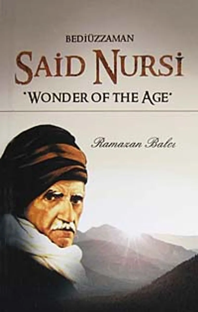 Bediüzzaman Said Nursi Wonder Of the Age
