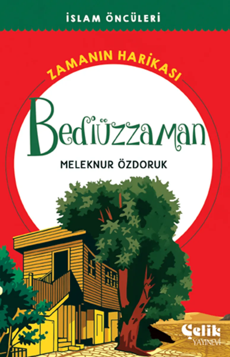 Bediüzzaman Zamanın Harikası / İslam Öncüleri