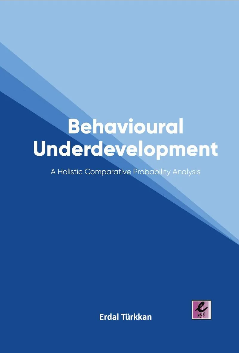 Behavioural Underdevelopment
