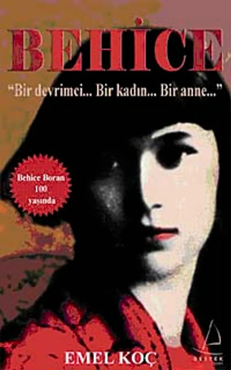 Behice Bir Devrimci Bir Kadın Bir Anne