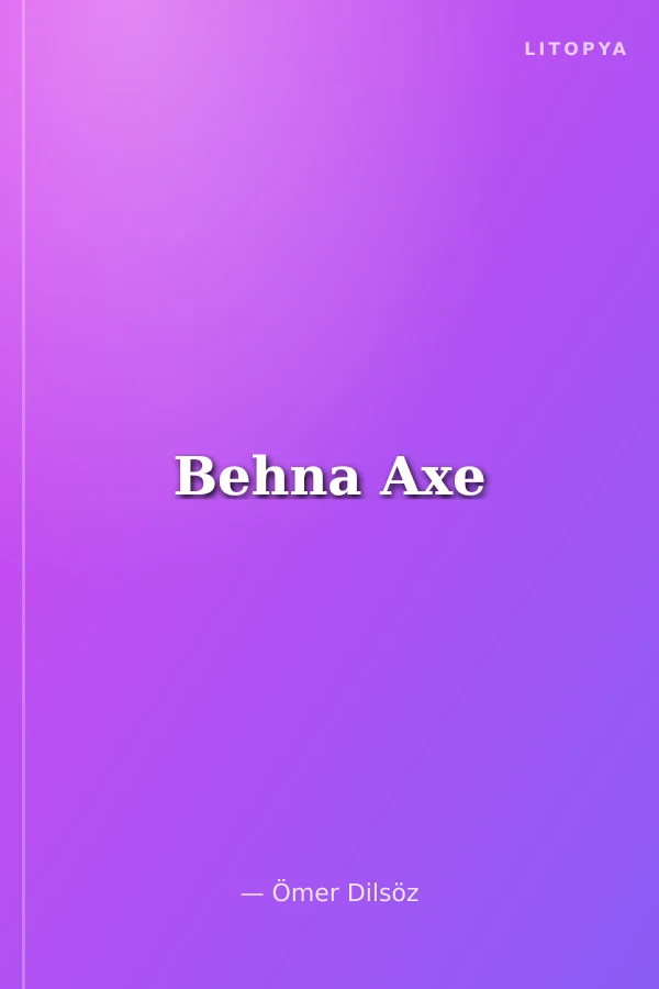 Behna Axe