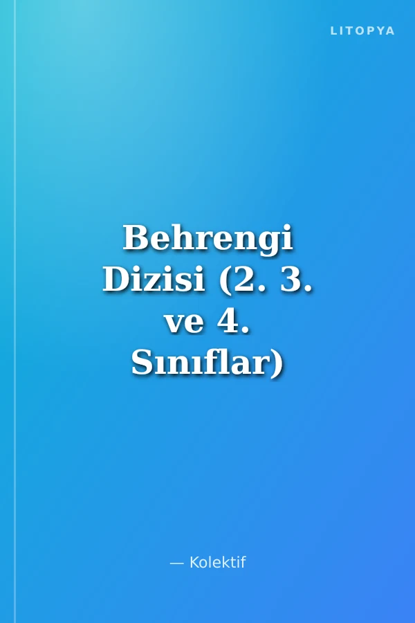 Behrengi Dizisi (2. 3. ve 4. Sınıflar)