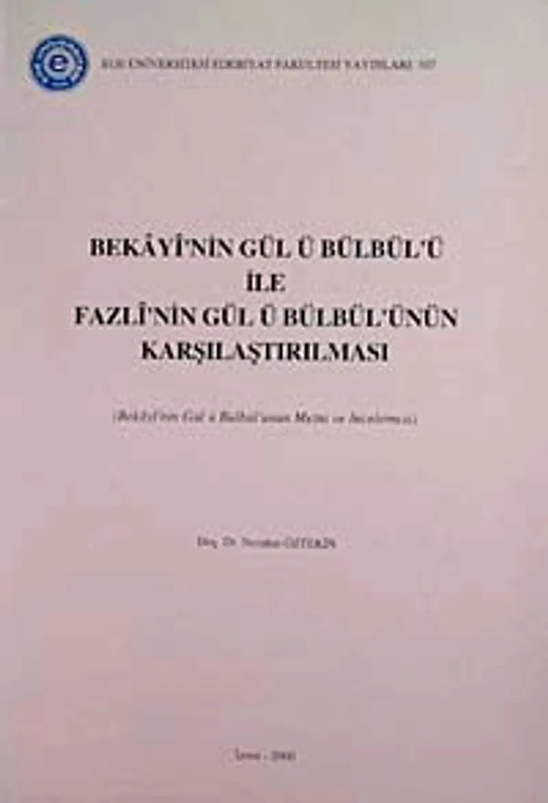 Bekayi'nin Gül'ü Bülbül'ü ile Fazli'nin Gül ü Bülbülü'nün Karşılaştırılması 4-ı-5