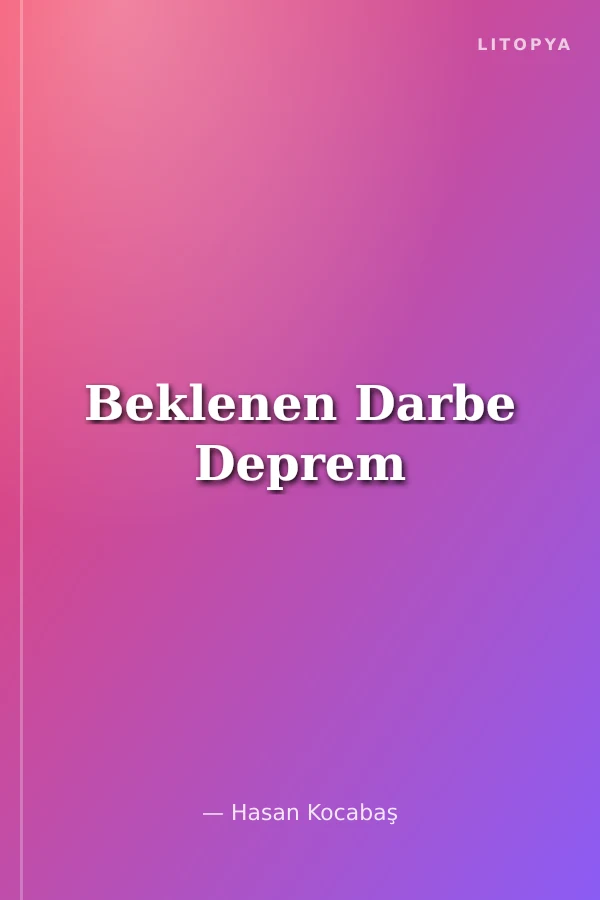 Beklenen Darbe Deprem