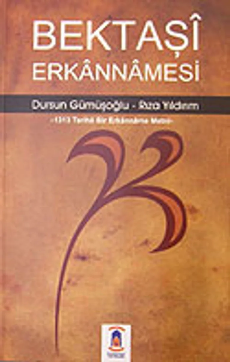 Bektaşi Erkannamesi / 1313 Tarihli Bir Erkanname Metni