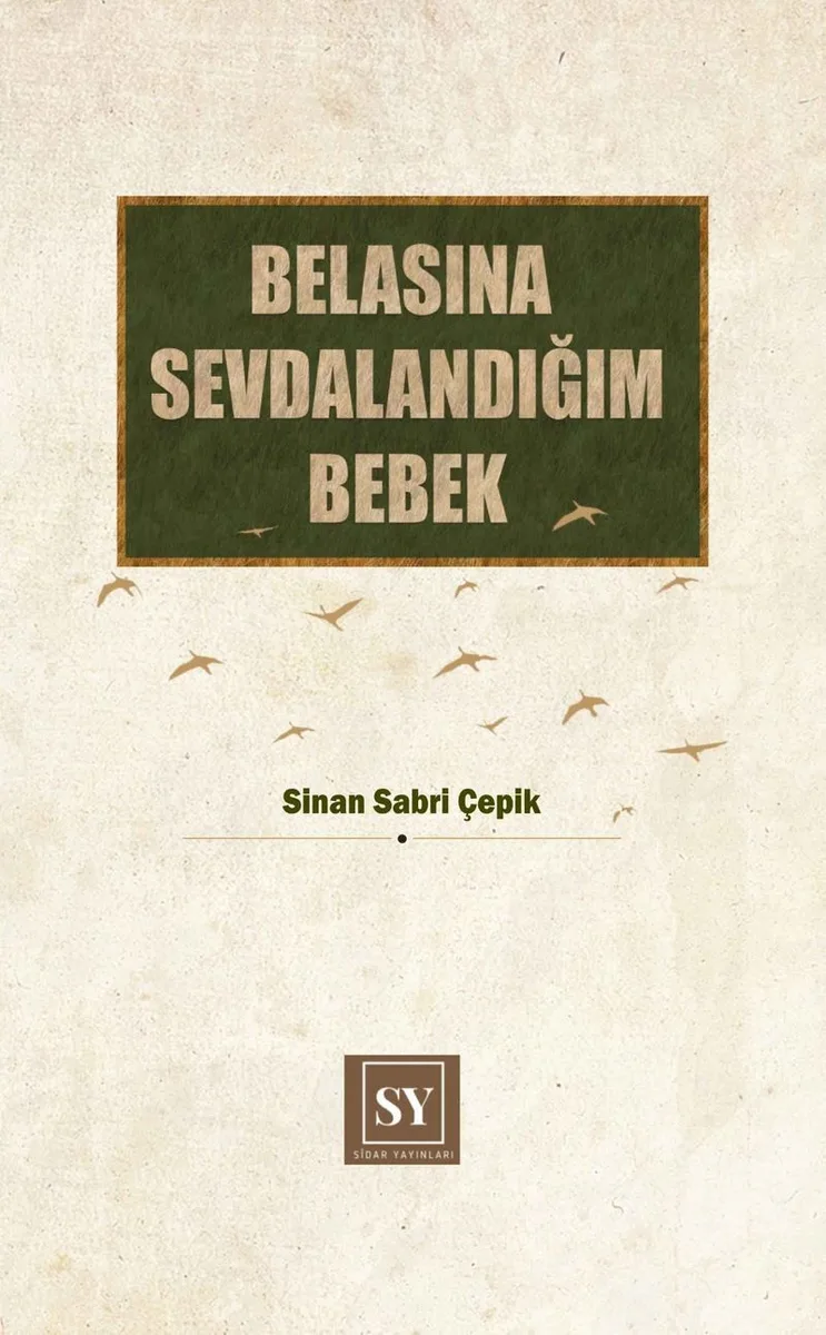 Belasına Sevdalandığım Bebek