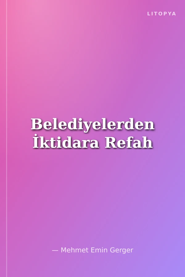 Belediyelerden İktidara Refah