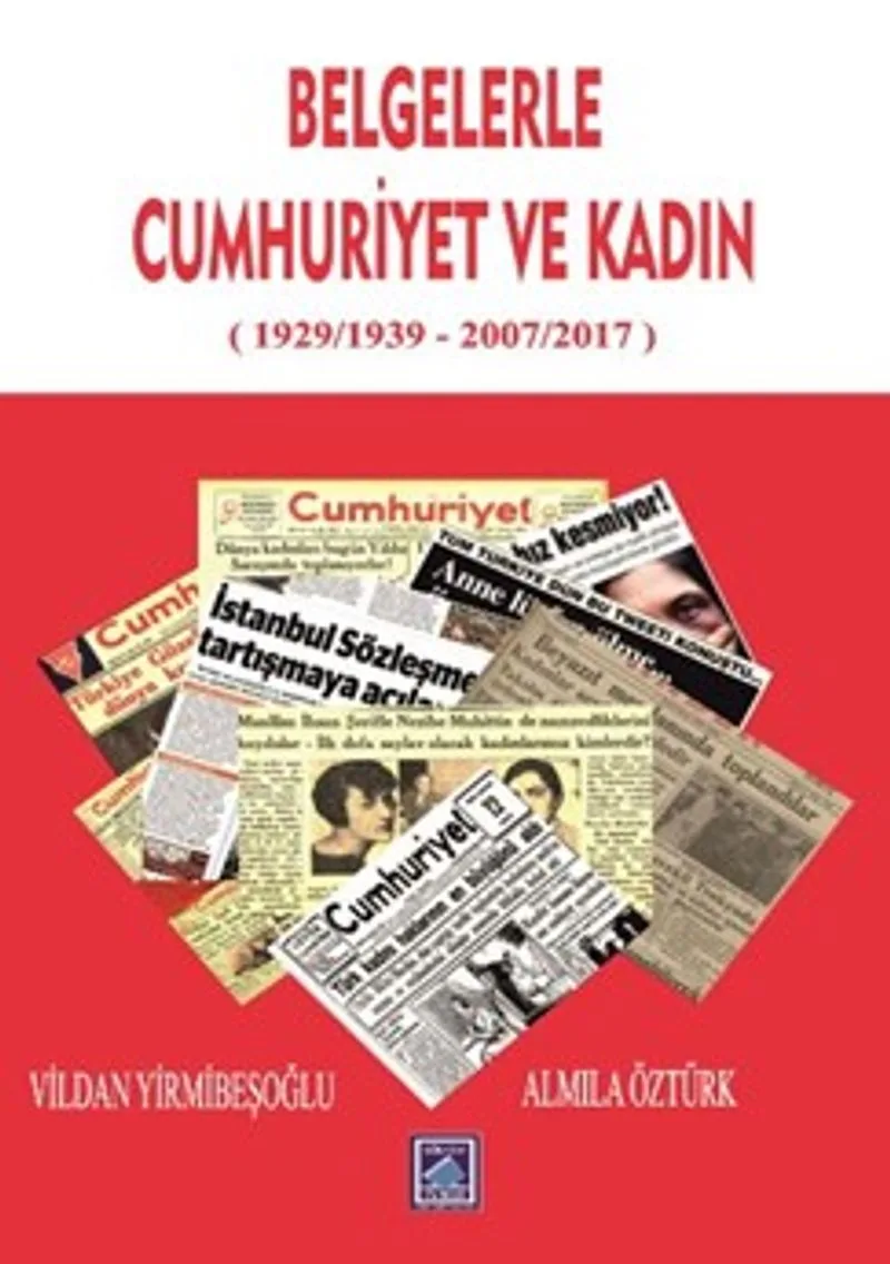 Belgelerle Cumhuriyet ve Kadın