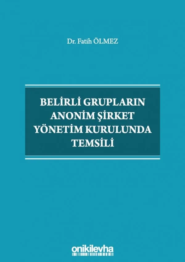 Belirli Grupların Anonim Şirket Yönetim Kurulunda Temsili