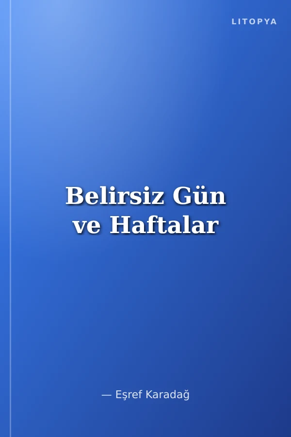 Belirsiz Gün ve Haftalar