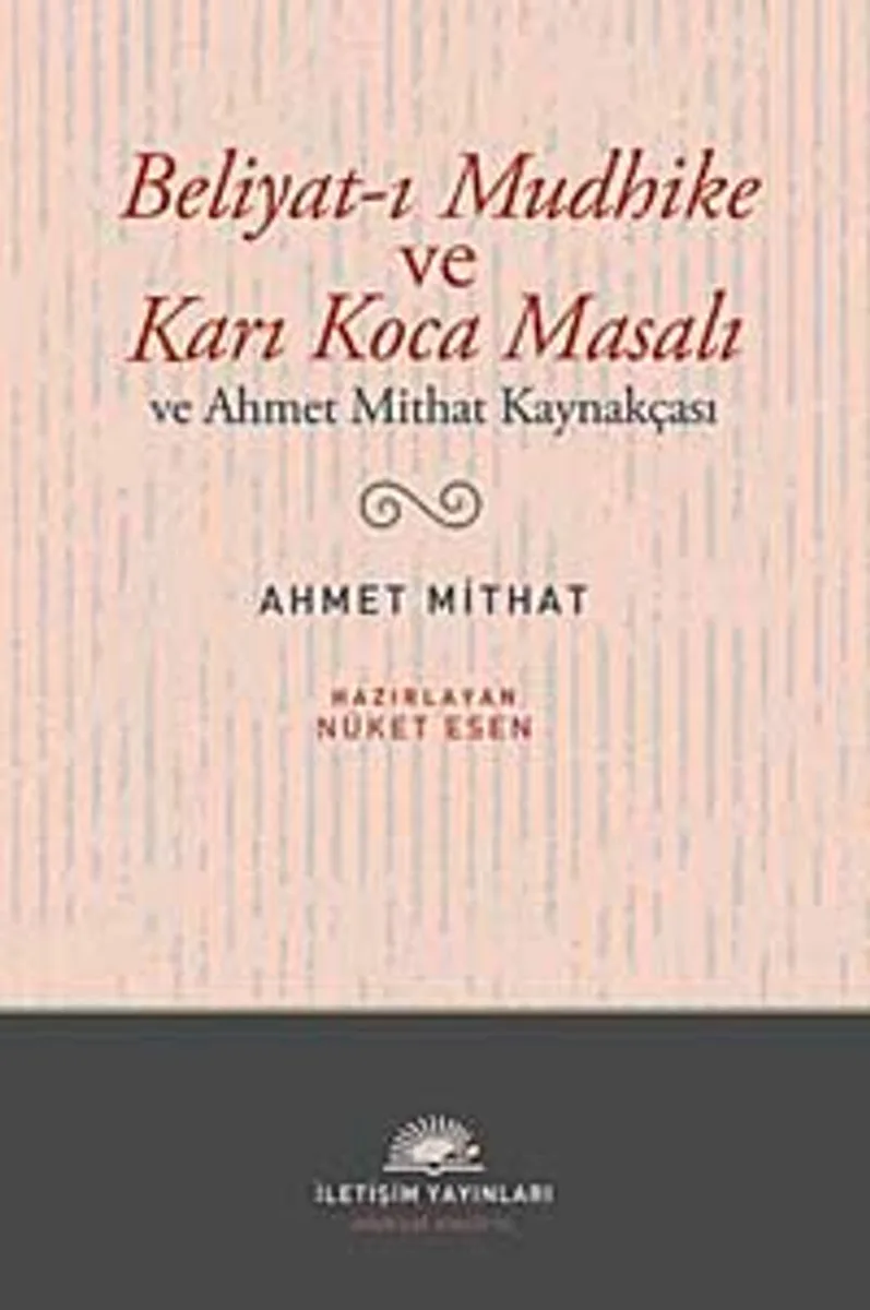 Beliyat-ı Mudhike ve Karı Koca Masalı ve Ahmet Mithat Kaynakçası