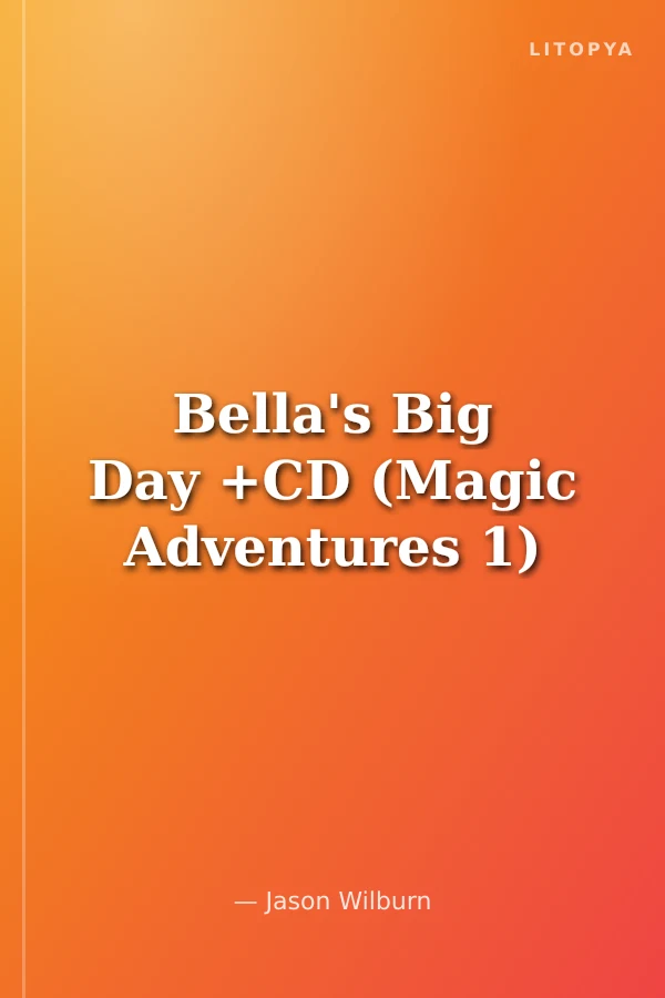 Bella's Big Day +CD (Magic Adventures 1)